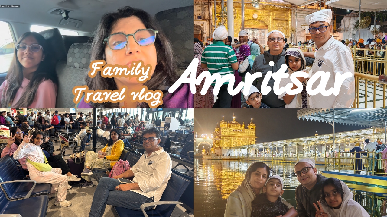 Amritsar vlog by Boskee Selarka