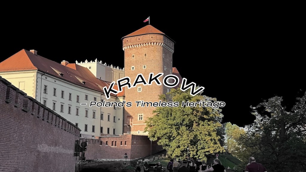 Krakow, Poland's Timeless Heritage